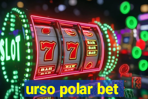 urso polar bet